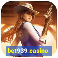 bet939 casino